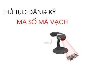 Thu tuc va quy trinh dang ky ma so ma vach 2019